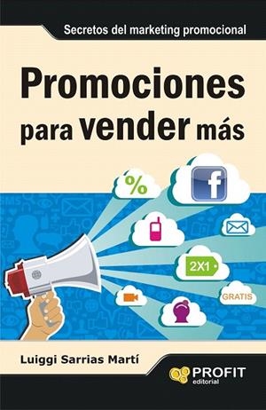 PROMOCIONES PARA VENDER MAS | 9788415735106 | SARRIAS MARTI, LUIGGI | Llibreria La Gralla | Llibreria online de Granollers