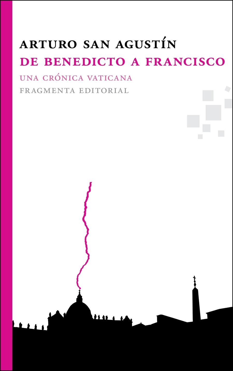 DE BENEDICTO A FRANCISCO | 9788492416721 | SAN AGUSTÍN GARASA, ARTURO | Llibreria La Gralla | Librería online de Granollers