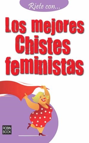MEJORES CHISTES FEMINISTAS, LOS | 9788499170824 | ANÓNIMO | Llibreria La Gralla | Librería online de Granollers