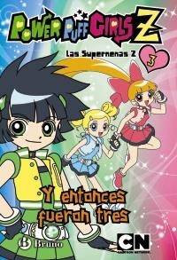 Y ENTONCES FUERON TRES (LAS SUPERNENAS Z 3) | 9788421686379 | VARIOS | Llibreria La Gralla | Llibreria online de Granollers