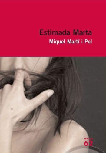 ESTIMADA MARTA (EDUCACIO 62, 34) | 9788429761122 | MARTI I POL, MIQUEL | Llibreria La Gralla | Librería online de Granollers