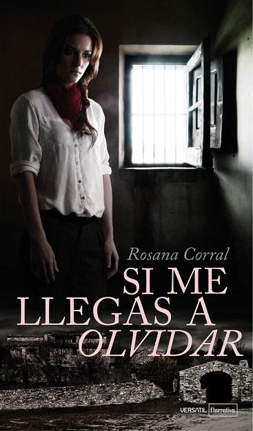 SI ME LLEGAS A OLVIDAR | 9788492929849 | CORRAL MÁRQUEZ, ROSANA | Llibreria La Gralla | Llibreria online de Granollers