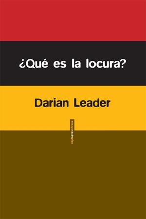 QUÉ ES LA LOCURA | 9788415601234 | LEADER, DARIAN | Llibreria La Gralla | Llibreria online de Granollers