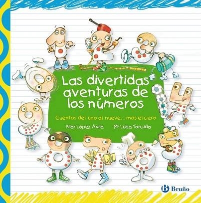 DIVERTIDAS AVENTURAS DE LOS NÚMEROS, LAS | 9788421687598 | LÓPEZ ÁVILA, PILAR | Llibreria La Gralla | Librería online de Granollers