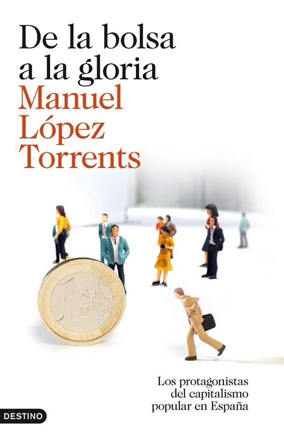 DE LA BOLSA A LA GLORIA | 9788423345878 | LÓPEZ TORRENTS, MANUEL  | Llibreria La Gralla | Llibreria online de Granollers