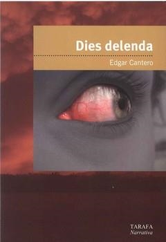 DIES DELENDA | 9788493564438 | CANTERO, EDGAR | Llibreria La Gralla | Librería online de Granollers