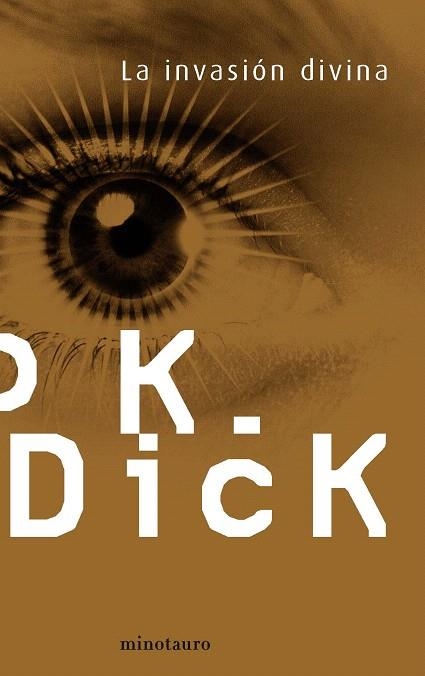 INVASIÓN DIVINA, LA | 9788445001356 | DICK, PHILIP K. | Llibreria La Gralla | Llibreria online de Granollers