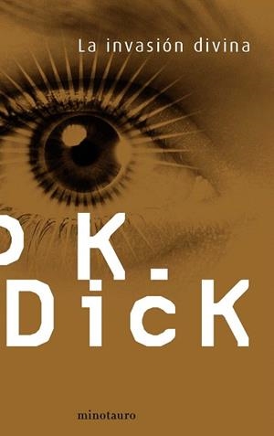 INVASIÓN DIVINA, LA | 9788445001356 | DICK, PHILIP K. | Llibreria La Gralla | Llibreria online de Granollers