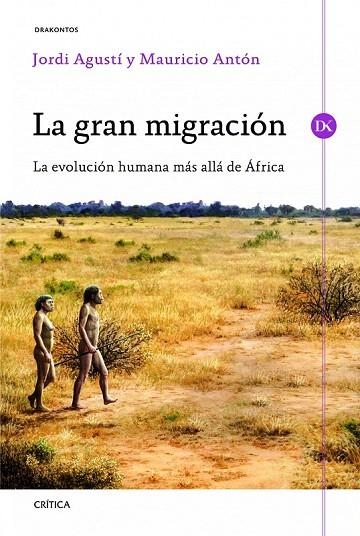 GRAN MIGRACIÓN, LA | 9788498925333 | AGUSTÍ, JORDI ; ANTÓN, MAURICIO | Llibreria La Gralla | Librería online de Granollers