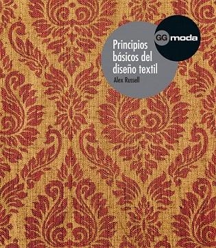 PRINCIPIOS BÁSICOS DEL DISEÑO TEXTIL | 9788425226403 | RUSSELL, ALEX; MAÑOSA MONCUNILL, FRANCESC | Llibreria La Gralla | Librería online de Granollers