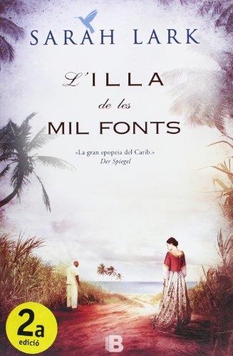 ILLA DE LES MIL FONTS, L' SAGA CARIB 1.  | 9788466653244 | LARK, SARAH | Llibreria La Gralla | Llibreria online de Granollers