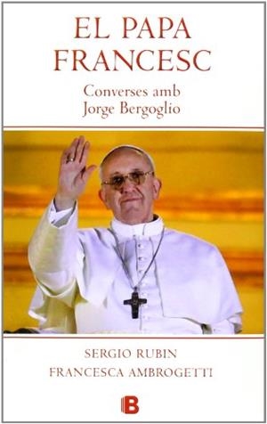 PAPA FRANCESC, EL.  | 9788466653572 | RUBIN, SERGIO / AMBROGETTI, FRANCESCA | Llibreria La Gralla | Librería online de Granollers