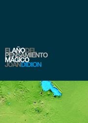 AÑO DEL PENSAMIENTO MAGICO, EL | 9788493448745 | DIDION, JOAN | Llibreria La Gralla | Librería online de Granollers