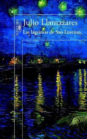 LÁGRIMAS DE SAN LORENZO, LAS | 9788420414423 | LLAMAZARES, JULIO | Llibreria La Gralla | Librería online de Granollers