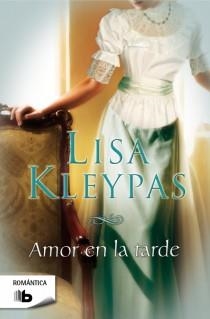 AMOR EN LA TARDE (B DE BOLSILLO ROMÁNTICA) | 9788498727913 | KLEYPAS, LISA | Llibreria La Gralla | Librería online de Granollers