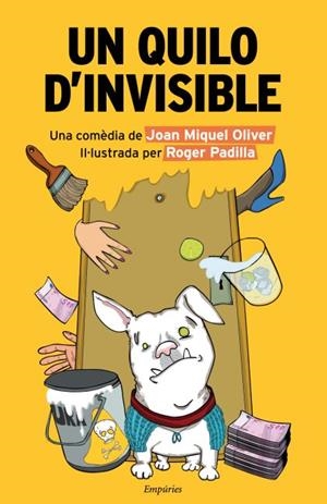 QUILO D'INVISIBLE, UN | 9788497878371 | OLIVER, JOAN MIQUEL / PADILLA, ROGER (IL) | Llibreria La Gralla | Llibreria online de Granollers