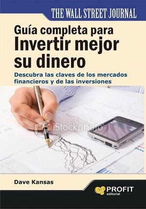 GUÍA COMPLETA PARA INVERTIR MEJOR SU DINERO | 9788415330783 | KANSAS, DAVE | Llibreria La Gralla | Llibreria online de Granollers