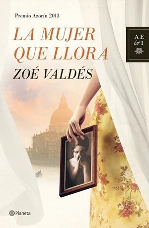 MUJER QUE LLORA, LA | 9788408013914 | VALDÉS, ZOÉ  | Llibreria La Gralla | Librería online de Granollers