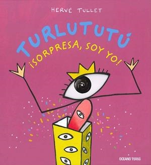 TURLUTUTU. SORPRESA SOY YO | 9786074008173 | TULLET, HERVÉ | Llibreria La Gralla | Llibreria online de Granollers