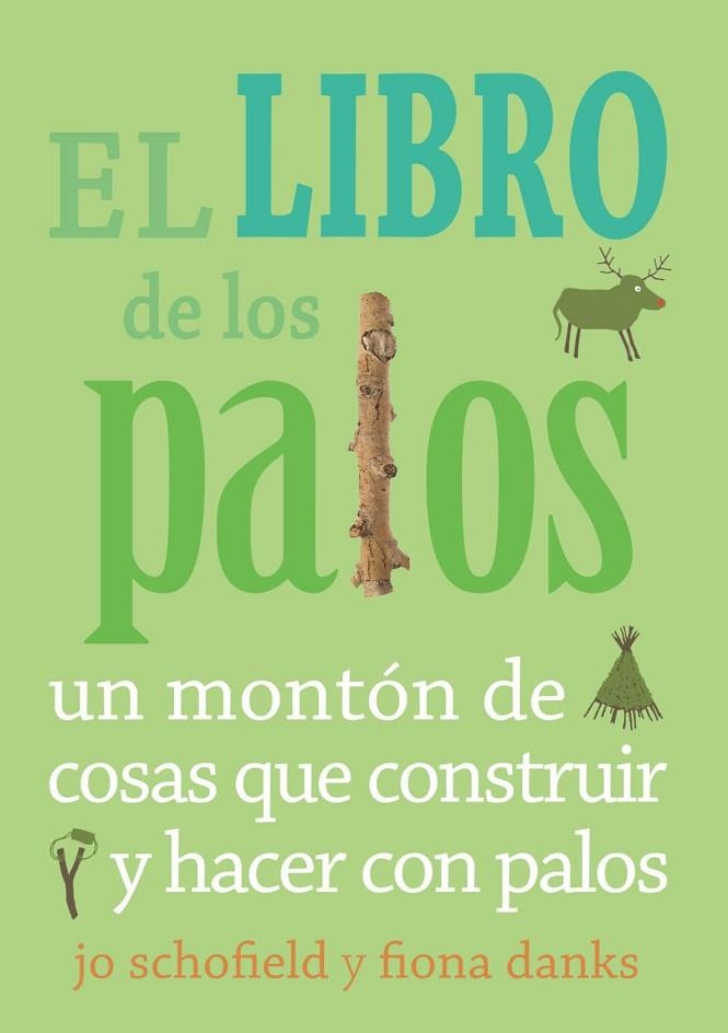 LIBRO DE LOS PALOS, EL | 9788493836467 | SCHOFIELD, JO; DANKS, FIONA | Llibreria La Gralla | Librería online de Granollers