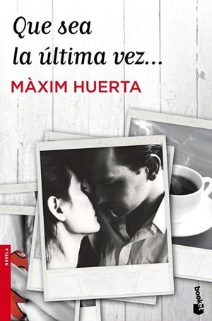 QUE SEA LA ÚLTIMA VEZ...(BOOKET) | 9788427039896 | HUERTA, MÀXIM | Llibreria La Gralla | Llibreria online de Granollers