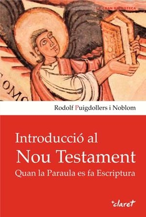 INTRODUCCIÓ AL NOU TESTAMENT | 9788498467321 | PUIGDOLLERS NOBLOM, RODOLF | Llibreria La Gralla | Librería online de Granollers