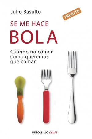 SE ME HACE BOLA (DB CLAVE) | 9788490320617 | BASULTO, JULIO | Llibreria La Gralla | Librería online de Granollers