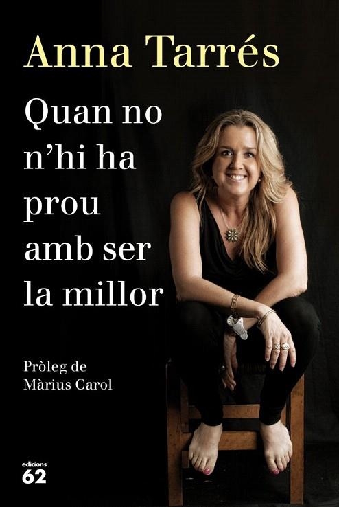 QUAN NO N'HI HA PROU AMB SER LA MILLOR | 9788429771077 | TARRÉS, ANNA | Llibreria La Gralla | Llibreria online de Granollers