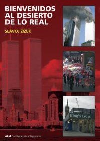 BIENVENIDOS AL DESIERTO DE LO REAL | 9788446020387 | ZIZEK, SLAVOJ | Llibreria La Gralla | Librería online de Granollers