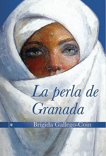 PERLA DE GRANADA, LA | 9788415063568 | GALLEGO-COIN, BRÍGIDA | Llibreria La Gralla | Librería online de Granollers