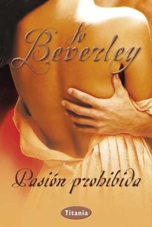 PASIÓN PROHIBIDA | 9788492916429 | BEVERLEY, JO | Llibreria La Gralla | Librería online de Granollers
