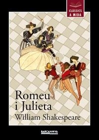 ROMEU I JULIETA (CLASSICS A MIDA) | 9788448930448 | SHAKESPEARE, WILLIAM | Llibreria La Gralla | Librería online de Granollers