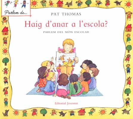 HAIG D'ANAR A L'ESCOLA (PARLEM DE) | 9788426136527 | THOMAS, PAT | Llibreria La Gralla | Librería online de Granollers
