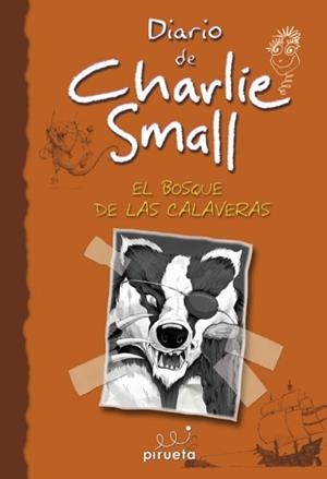 BOSQUE DE LAS CALAVERAS, EL (DIARIO DE CHARLIE SMALL) | 9788415235415 | SMALL, CHARLIE | Llibreria La Gralla | Librería online de Granollers