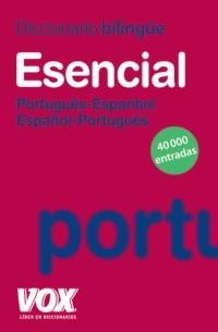DICCIONARIO ESENCIAL PORTUGUÊS- ESPAÑOL / ESPAÑOL-PORTUGUÉS | 9788471538208 | VOX | Llibreria La Gralla | Librería online de Granollers
