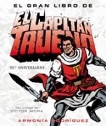 GRAN LIBRO DE EL CAPITAN TRUENO, EL | 9788466622769 | RODRIGUEZ, ARMONIA | Llibreria La Gralla | Librería online de Granollers