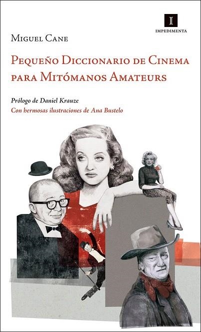 PEQUEÑO DICCIONARIO DE CINEMA PARA MITÓMANOS AMATEURS | 9788415578581 | CANE, MIGUEL | Llibreria La Gralla | Llibreria online de Granollers