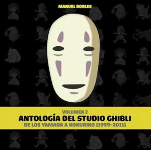ANTOLOGIA DEL STUDIO GHIBLI. VOLUMEN 2 | 9788415296935 | ROBLES, MIGUEL | Llibreria La Gralla | Llibreria online de Granollers