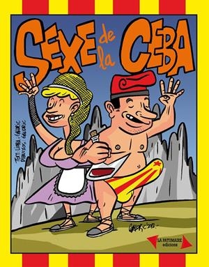 SEXE DE LA CEBA | 9788494032875 | PELLICER, LIOBA / SALA, GALDRIC | Llibreria La Gralla | Llibreria online de Granollers