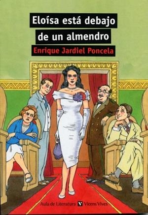 ELOÍSA ESTÁ DEBAJO DE UN ALMENDRO (AULA DE LITERATURA) | 9788468212722 | Llibreria La Gralla | Llibreria online de Granollers