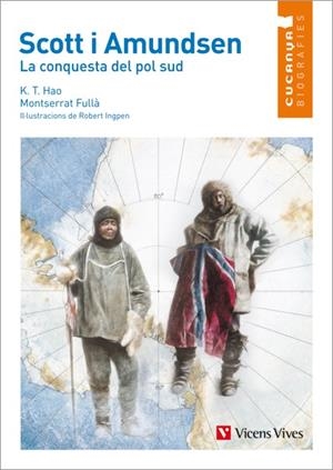 SCOTT I AMUNDSEN (CUCANYA BIOGRAFIES,2) | 9788468213897 | HAO, KUANG TSAE / FULLA, MONTSERRAT | Llibreria La Gralla | Llibreria online de Granollers