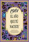 1981 EL AÑO QUE TU NACISTE | 9788489589506 | Llibreria La Gralla | Librería online de Granollers