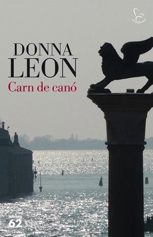 CARN DE CANÓ | 9788429768862 | LEON, DONNA | Llibreria La Gralla | Llibreria online de Granollers