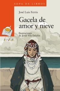 GACELA DE AMOR Y NIEVE | 9788466795111 | VICENTE FERRIS, JOSÉ LUIS | Llibreria La Gralla | Librería online de Granollers