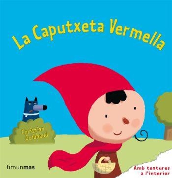 CAPUTXETA VERMELLA, LA | 9788499320106 | GUIBBAUD, CHRISTIAN | Llibreria La Gralla | Librería online de Granollers