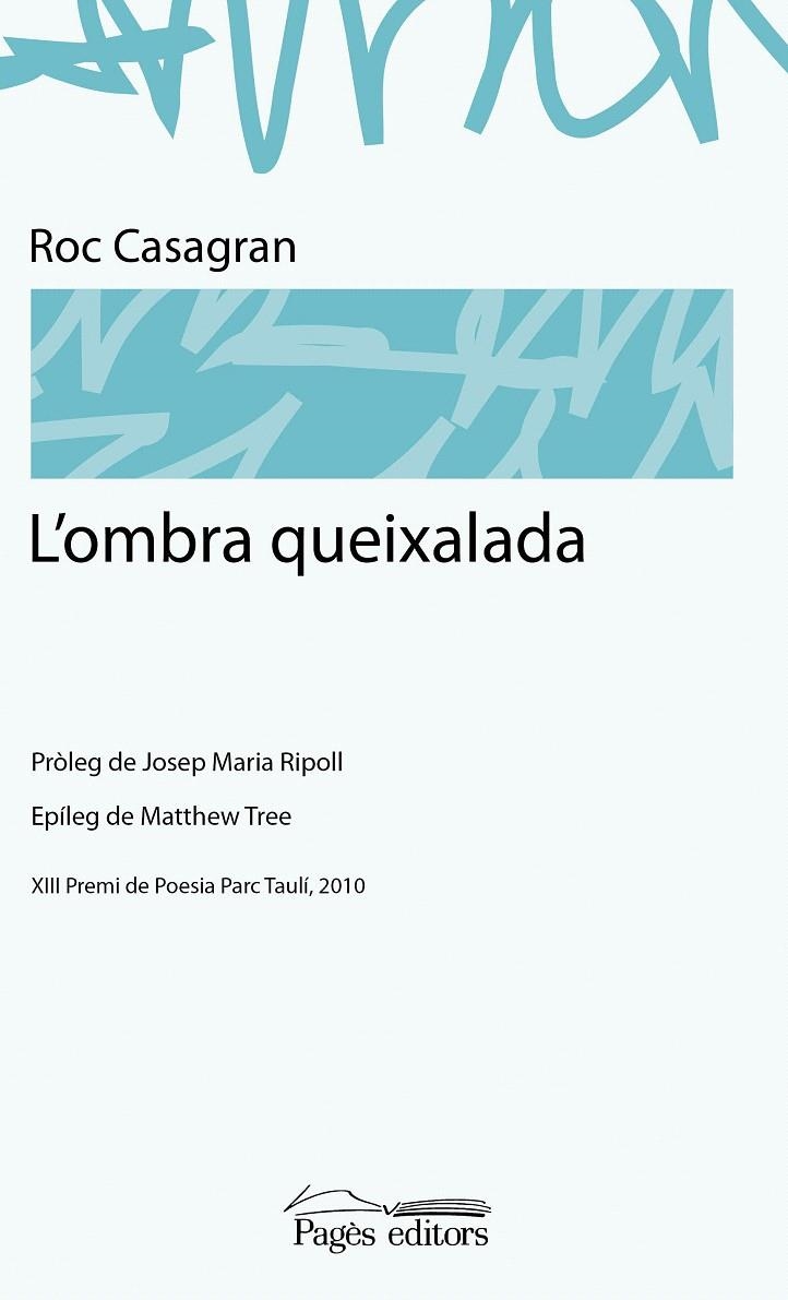 OMBRA QUEIXALADA, L' | 9788499751535 | CASAGRAN, ROC | Llibreria La Gralla | Librería online de Granollers