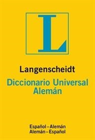 DICCIONARIO UNIVERSAL ALEMAN LANGENSCHEIDT. ESPAÑOL ALEMAN / ALEMAN ESPAÑOL | 9783468961137 | VARIOS AUTORES | Llibreria La Gralla | Llibreria online de Granollers