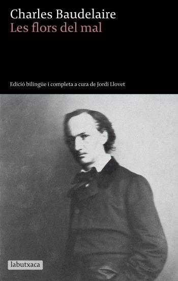 FLORS DEL MAL, LES (LABUTXACA) | 9788499300740 | BAUDELAIRE, CHARLES | Llibreria La Gralla | Llibreria online de Granollers