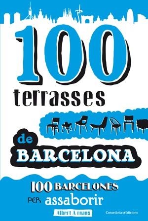 100 TERRASSES DE BARCELONA | 9788497918947 | ARANAUS, ALBERT | Llibreria La Gralla | Librería online de Granollers