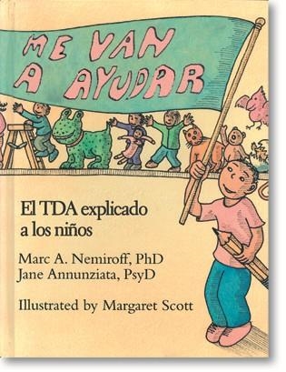 ME VAN A AYUDAR EL TDA EXPLIADO A LOS NIÑOS | 9788471748836 | NEMIROFF, MARC | Llibreria La Gralla | Librería online de Granollers